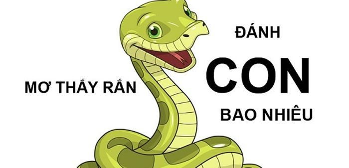 Con rắn số mấy? Mơ thấy rắn đánh đề con gì chuẩn?