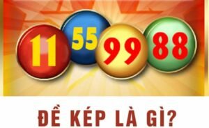 Đề kép là gì? Đề về kép hôm sau đánh con gì chuẩn xác 99%?