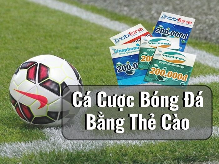 Cá độ bóng đá bằng thẻ điện thoại có an toàn không?
