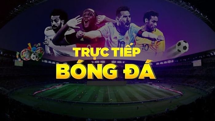 Top địa chỉ xem bóng đá trực tuyến chất lượng nhất
