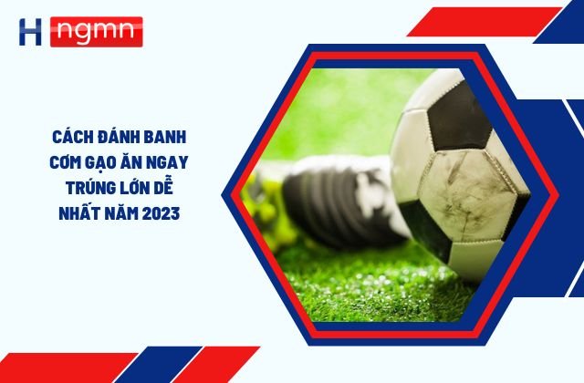 cách đánh banh cơm gạo