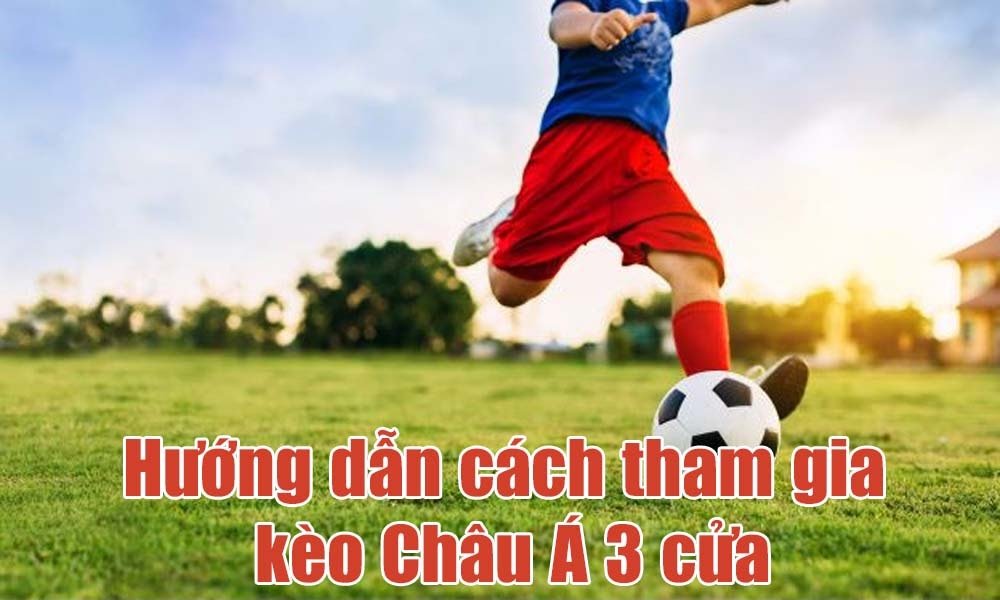 Quy tắc tính tiền kèo 3 way