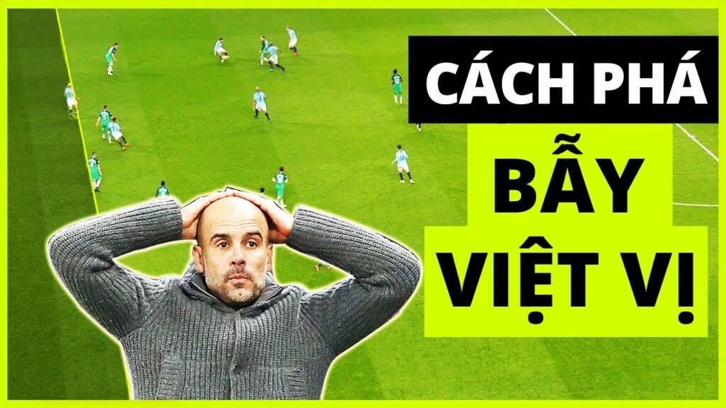 cách phá bẫy việt vị